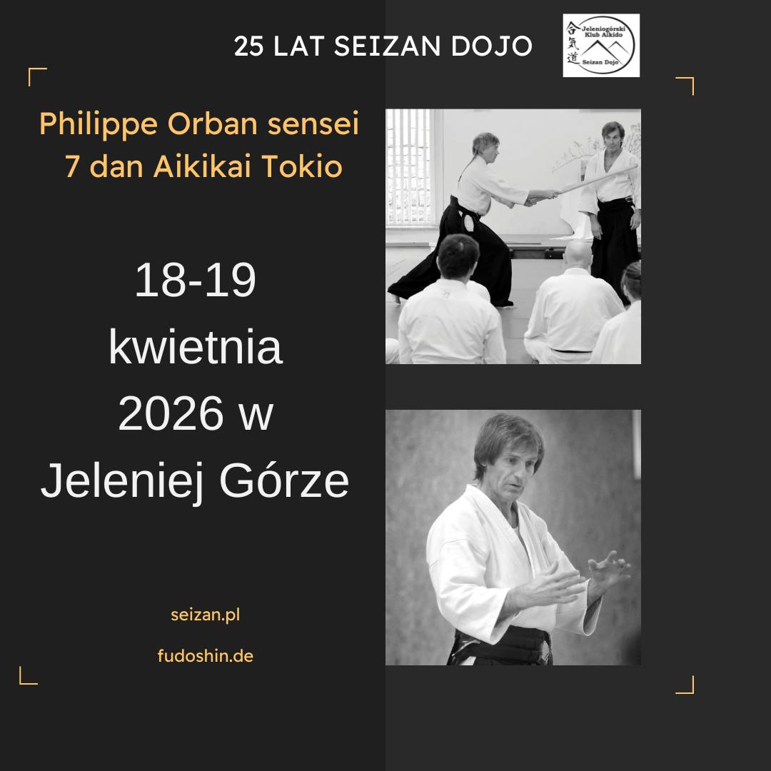 25 lat Seizan Dojo – Philippe Orban sensei, 18-19 kwietnia 2026